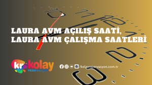 laura-avm-acilis-saati-laura-avm-calisma-saatleri