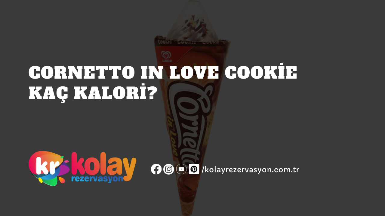 cornetto-in-love-cookie-kac-kalori