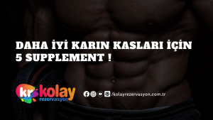 daha-iyi-karin-kaslari-icin-5-supplement