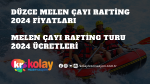 duzce-melen-cayi-rafting-2024-fiyatlari-melen-cayi-rafting-turu-2024-ucretleri