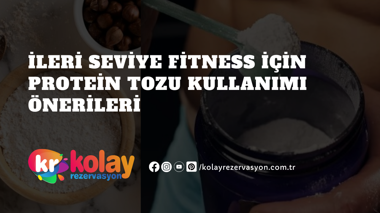 ileri-seviye-fitness-icin-protein-tozu-kullanimi-onerileri