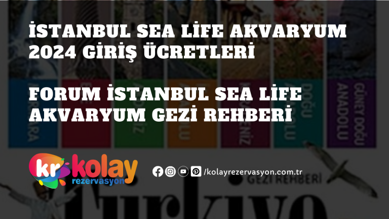 istanbul-sea-life-akvaryum-2024-giris-ucretleri-forum-istanbul-sea-life-akvaryum-gezi-rehberi