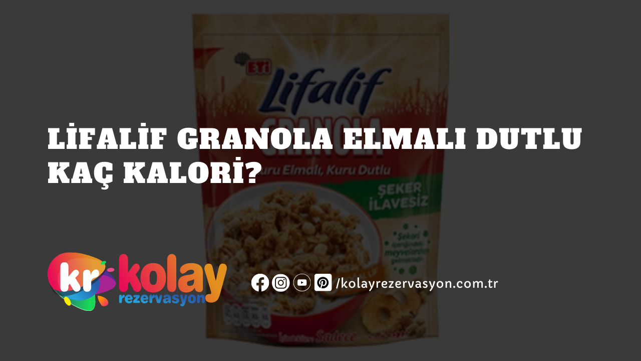 lifalif-granola-elmali-dutlu-kac-kalori