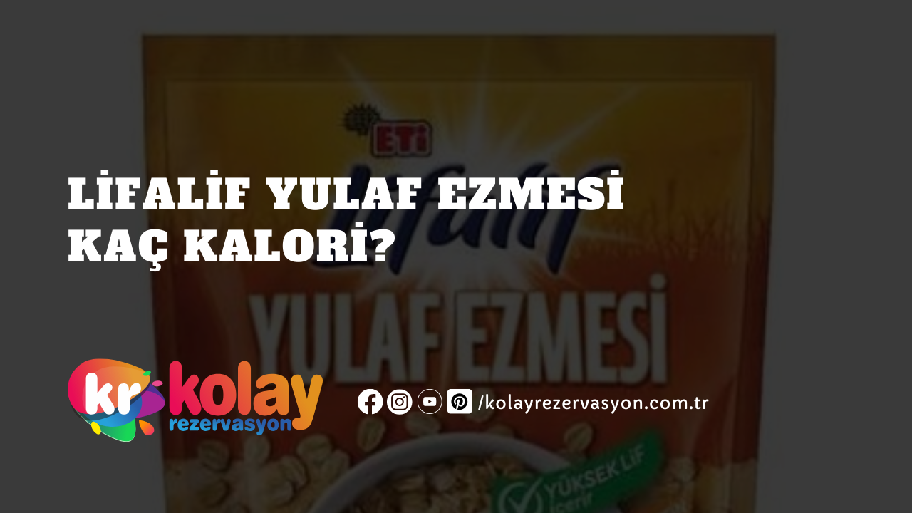 lifalif-yulaf-ezmesi-kac-kalori