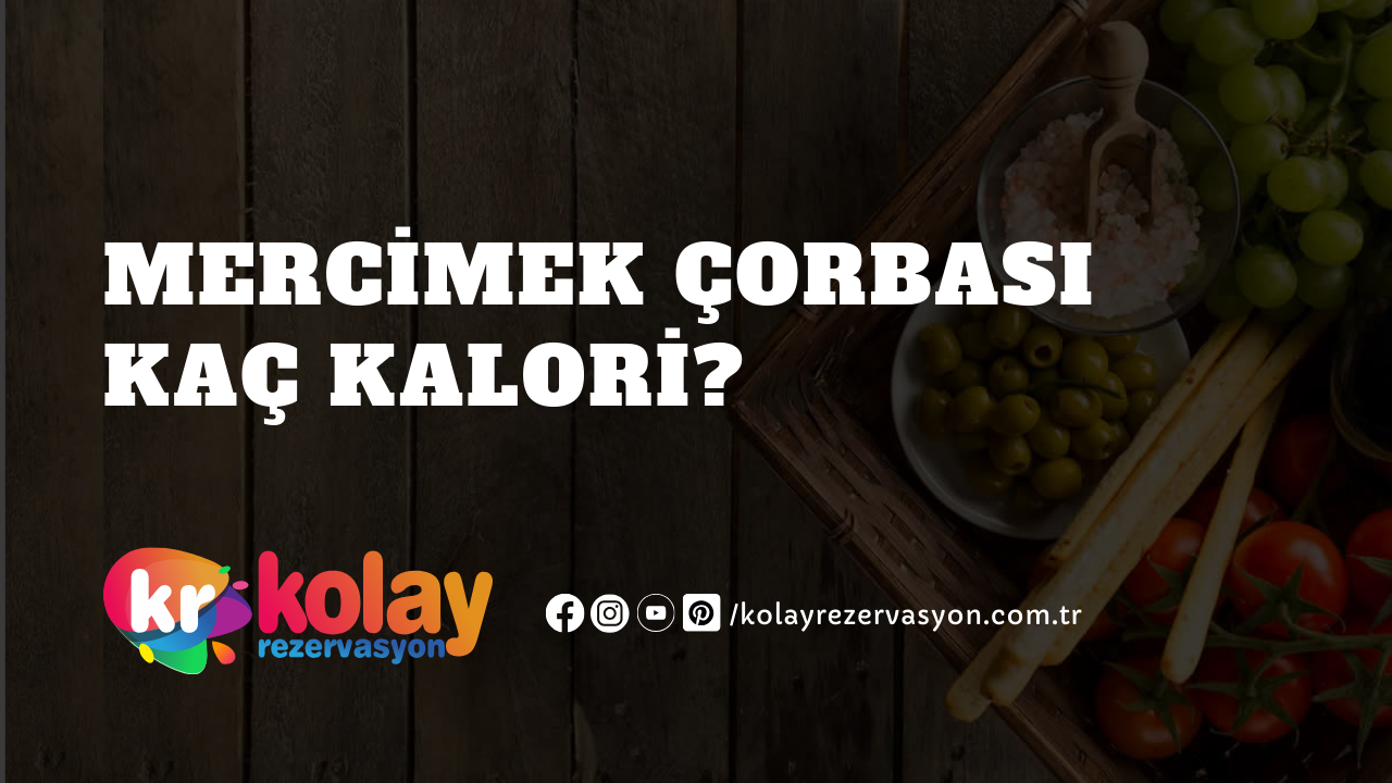 mercimek-corbasi-kac-kalori