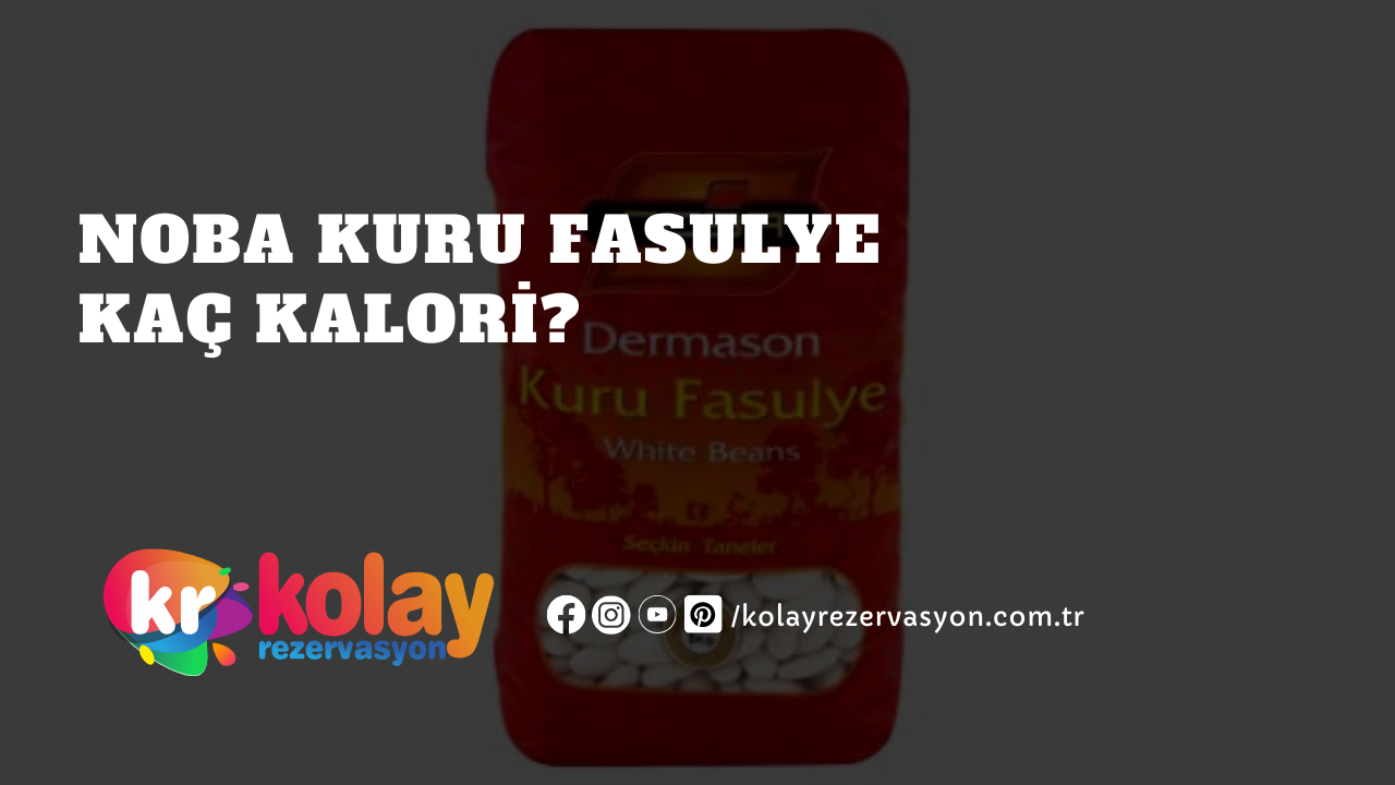 noba-kuru-fasulye-kac-kalori