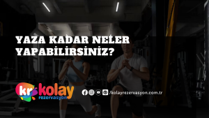 yaza-kadar-neler-yapabilirsiniz